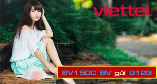 Đăng ký gói cước 6V150C Viettel thoải mái liên lạc, giải trí suốt 6 tháng