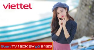 Đăng ký gói cước xem truyền hình Viettel xem TV thả ga