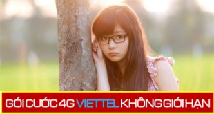 Tổng hợp nhanh các gói cước 4G Viettel không giới hạn dung lượng