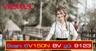 Cách đăng ký gói cước 6V150N Viettel nhận 6GB/ngày sử dụng liên tục nữa năm