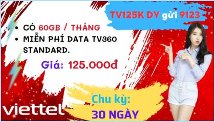 Đăng ký gói cước TV125K Viettel ưu đãi 2GB/ngày- miễn phí xem TV360 cả tháng