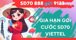 Hướng dẫn gia hạn gói cước SD70 Viettel cực kỳ đơn giản