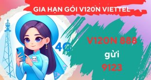 Hướng dẫn gia hạn gói cước V120N Viettel mà bạn nên biết?