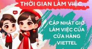 Cập nhật thời gian làm việc của cửa hàng Viettel trên toàn quốc