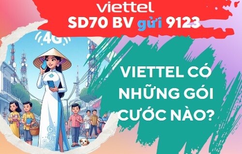 Viettel có những gói cước nào? Phân loại nhanh các gói cước này!