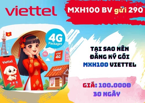 Tại sao nên đăng ký gói cước MXH100 Viettel? Ưu đãi hấp dẫn dành cho tín đồ mạng xã hội