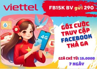 Đăng ký gói cước FB15K Viettel chỉ 15k lướt Facebook suốt 7 ngày với ưu đãi 25GB